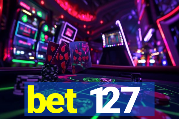 bet 127