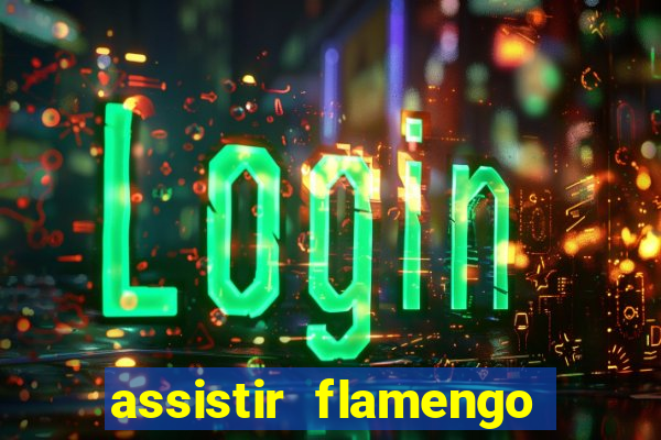 assistir flamengo no futemax
