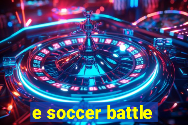 e soccer battle