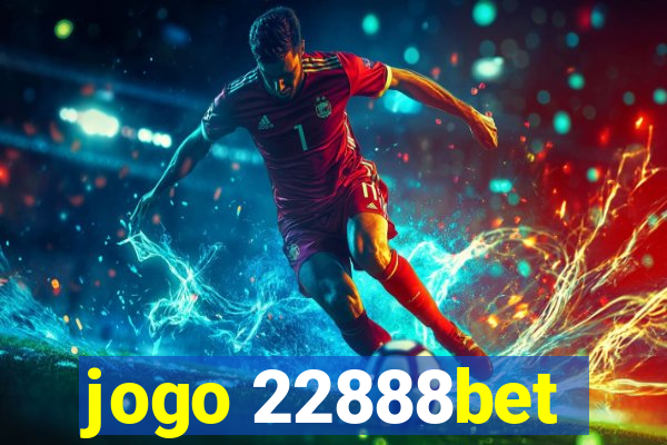 jogo 22888bet