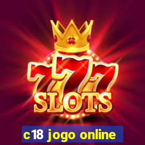 c18 jogo online