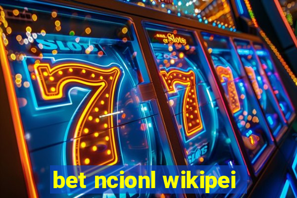 bet ncionl wikipei