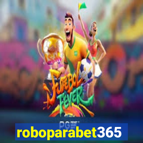 roboparabet365