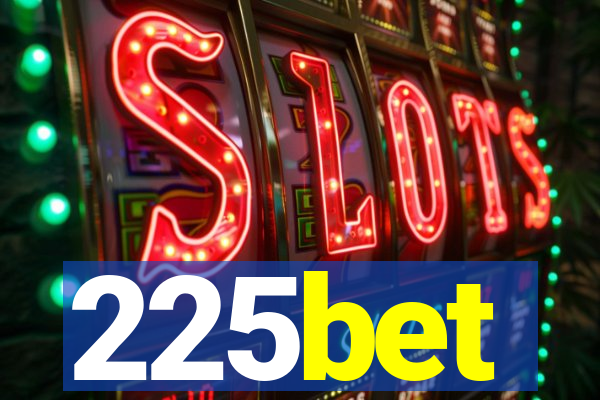 225bet