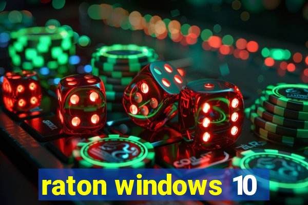 raton windows 10