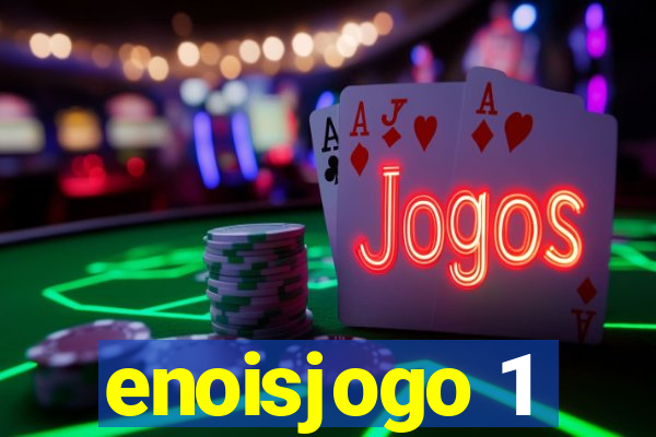 enoisjogo 1