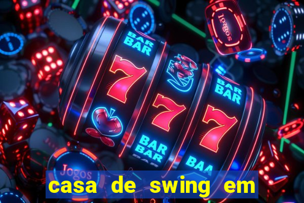 casa de swing em foz do iguacu
