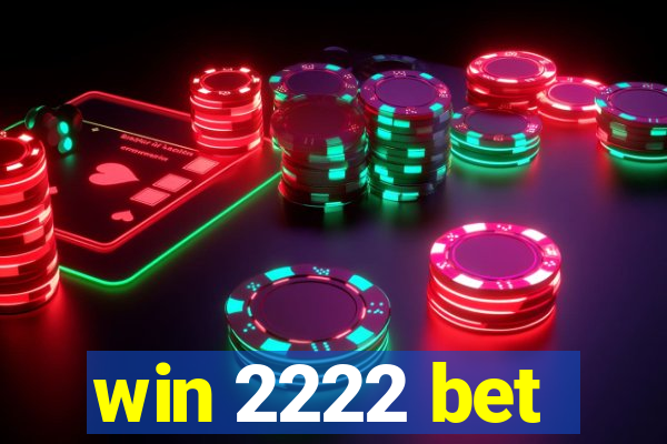win 2222 bet