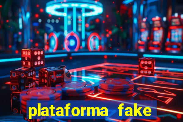 plataforma fake para jogar