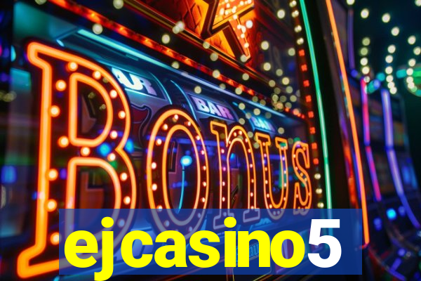 ejcasino5