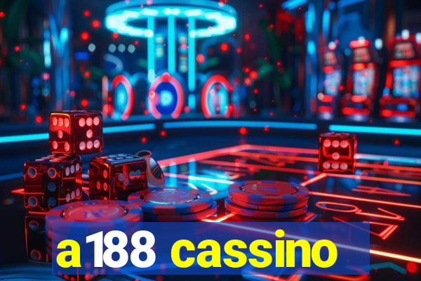 a188 cassino