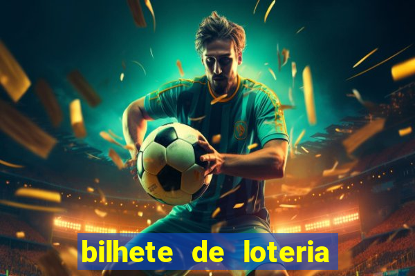 bilhete de loteria onde assistir