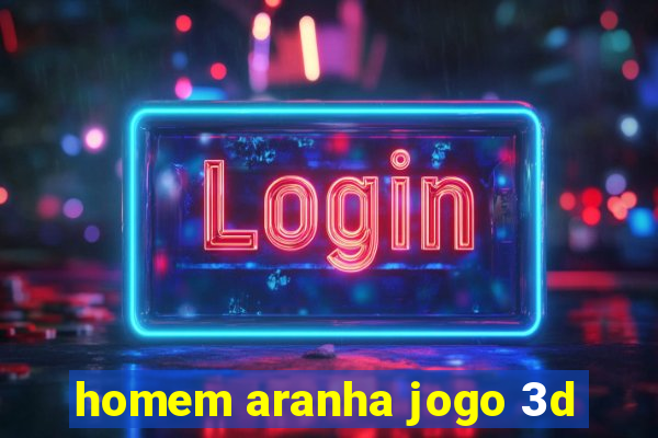 homem aranha jogo 3d