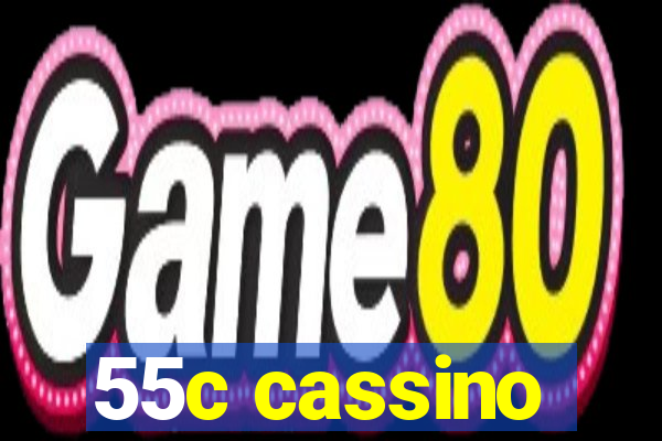 55c cassino