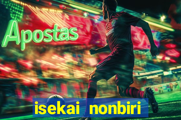 isekai nonbiri nouka 1 temporada dublado