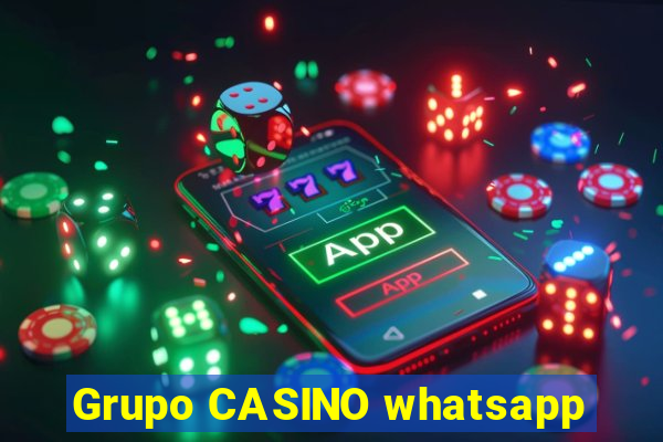 Grupo CASINO whatsapp