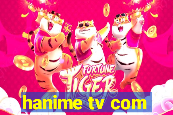 hanime tv com