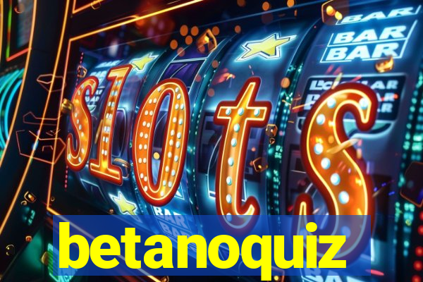 betanoquiz