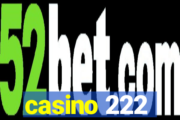 casino 222