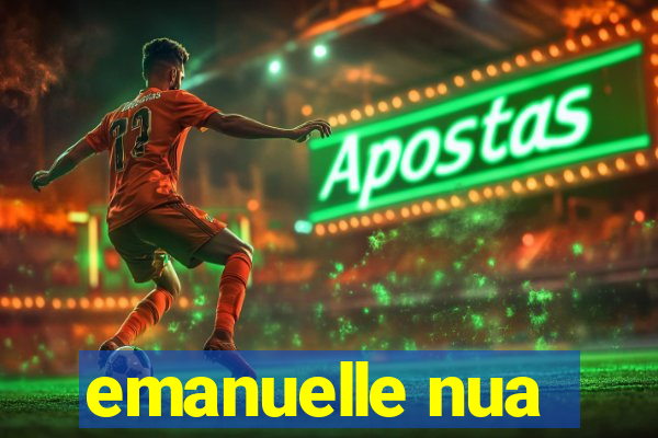 emanuelle nua