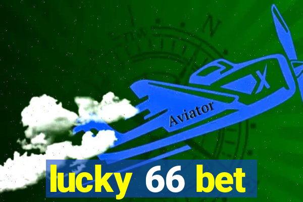lucky 66 bet