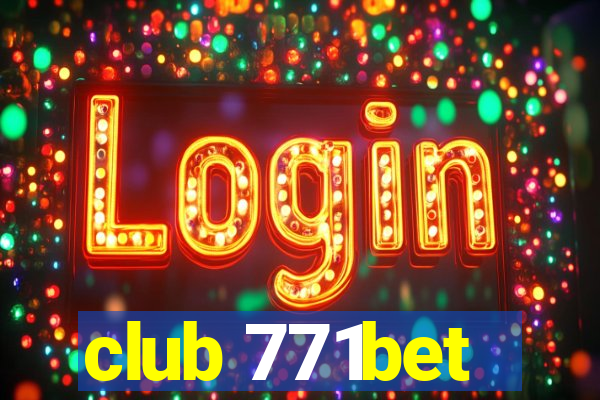 club 771bet