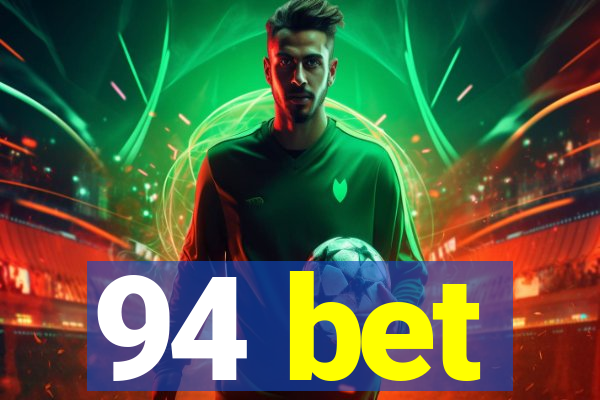 94 bet