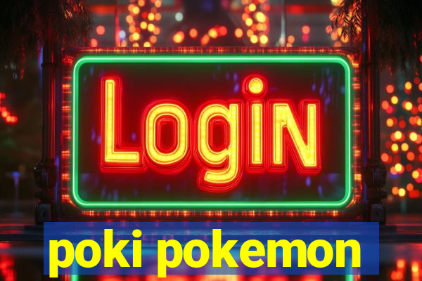 poki pokemon