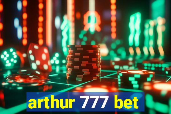 arthur 777 bet