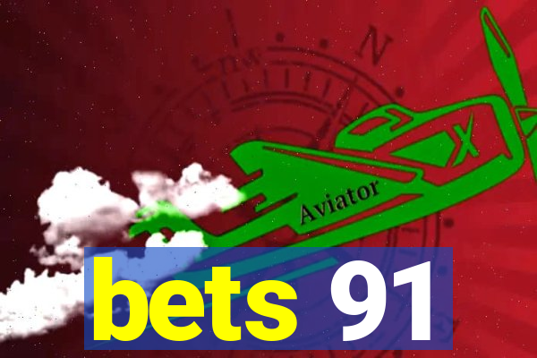 bets 91