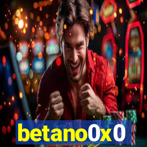 betano0x0