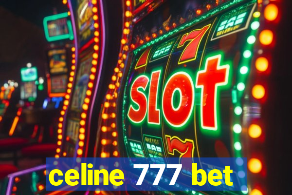 celine 777 bet