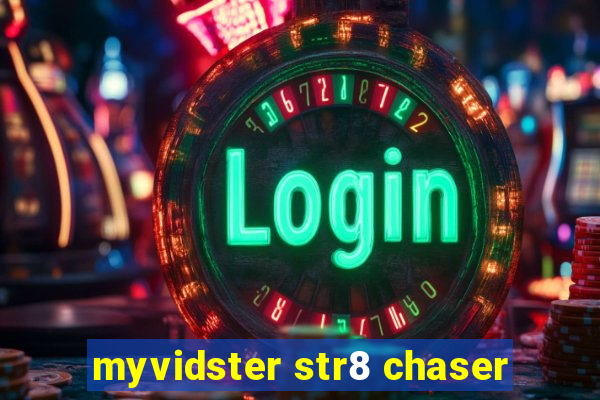myvidster str8 chaser