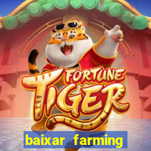 baixar farming simulator 18 dinheiro infinito