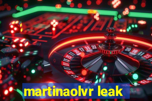 martinaolvr leak