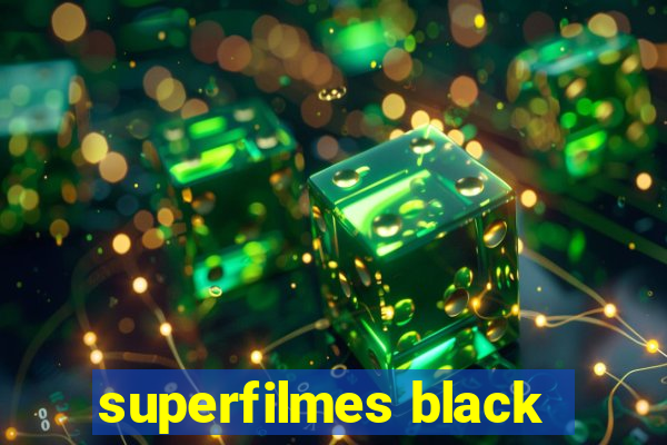 superfilmes black