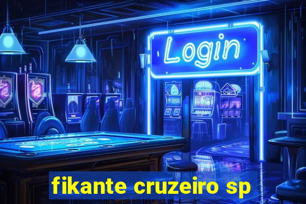 fikante cruzeiro sp