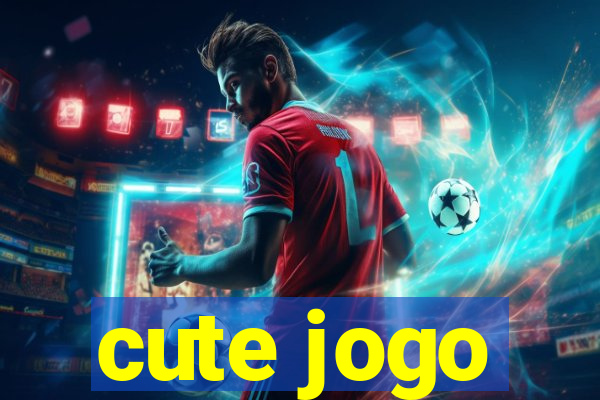 cute jogo