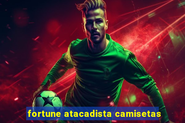 fortune atacadista camisetas