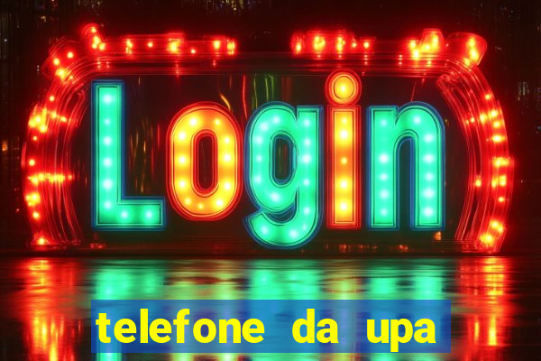 telefone da upa roberto santos
