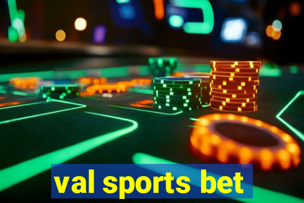 val sports bet
