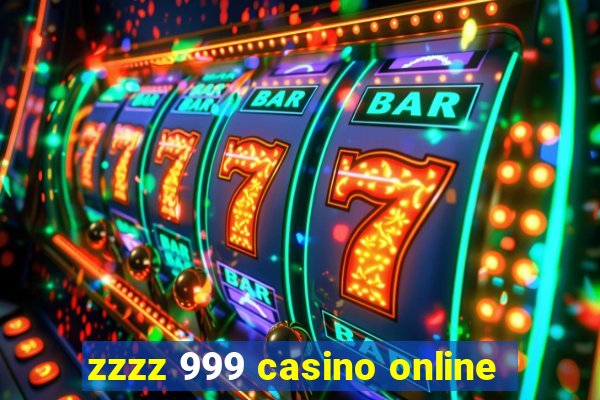 zzzz 999 casino online