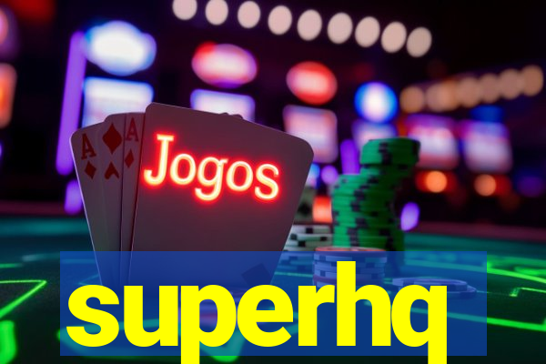 superhq