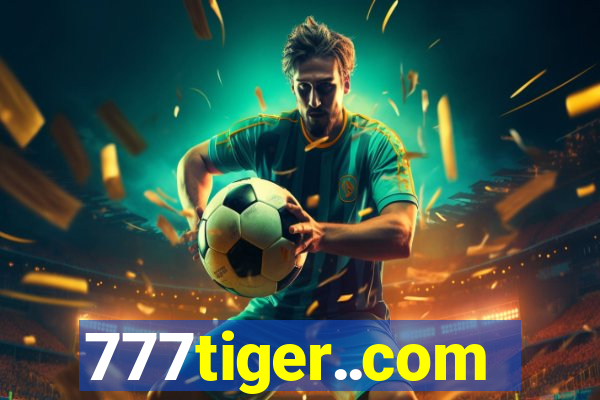 777tiger..com