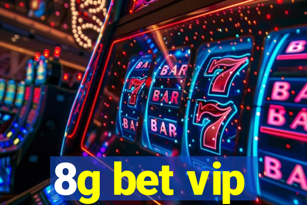 8g bet vip