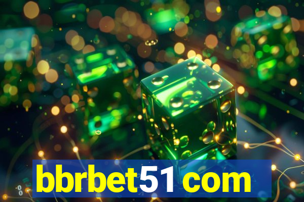 bbrbet51 com
