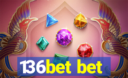 136bet bet