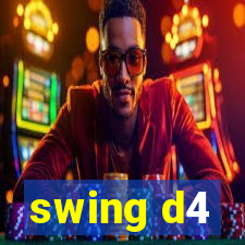 swing d4