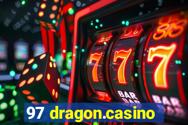 97 dragon.casino