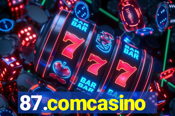 87.comcasino